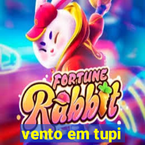 vento em tupi